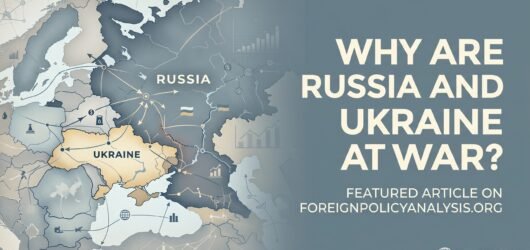 Why Are Russia and Ukraine at War? The Roots of the Russia-Ukraine War Explained
